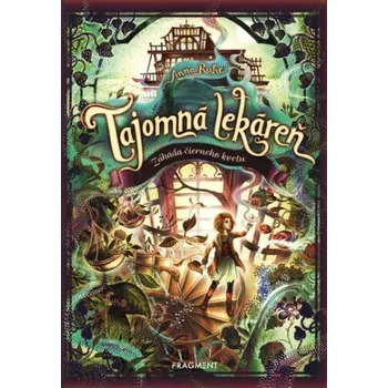Tajomná lekáreň 2 - Záhada čierneho kvetu - Anna Ruheová