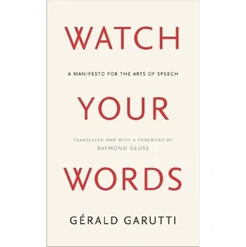 Watch Your Words - Garutti, Gerald