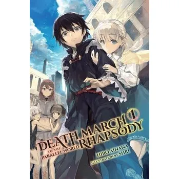 Death March to the Parallel World Rhapsody, Vol. 1 (Novel) - Ainana, Hiro