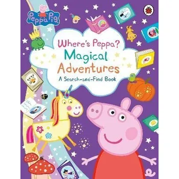 Cizojazyčná kniha Peppa Pig: Where's Peppa? Magical Adventures: A Search-and-Find Book