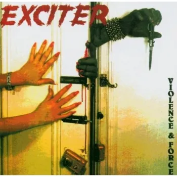 Zahraniční hudba Exciter: Violence And Force - CD