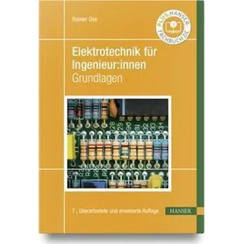 Elektrotechnik für Ingenieur:innen - Ose, Rainer [DE] (2022, Firma, Hanser Fachbuchverlag)