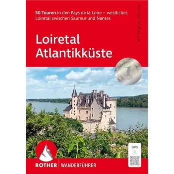 Cestování Loiretal - Atlantikküste - Wellhausen, Michael
