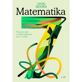 Přírodní věda Matematika - Pracovní učebnice krok za krokem pro 7. ročník 2. díl
