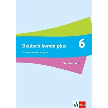 Německý jazyk Deutsch kombi plus 6. Differenzierende Ausgabe Baden-Württemberg. Serviceband Klasse 6