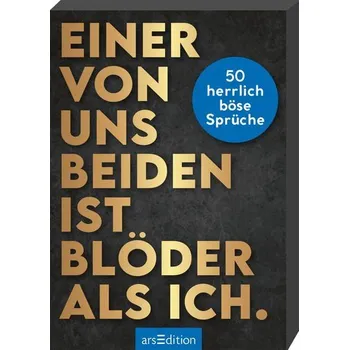 První čtění Einer von uns beiden ist blöder als ich.