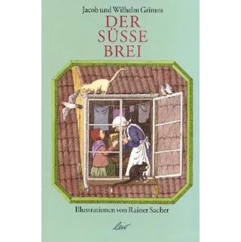 Pohádka Der süße Brei - Grimm, Jacob