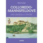 Colloredo-Mannsfeldové: Nás zrodila…