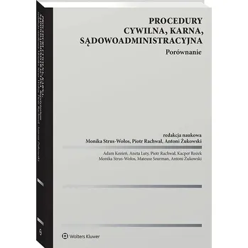 Procedury cywilna, karna, sądowoadministracyjna - praca zbiorowa
