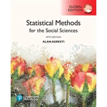 Učebnice Statistical Methods for the Social Sciences, Global Edition - Agresti, Alan; Franklin, Christine A.; Klingenberg, Bernhard