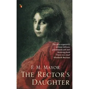 The Rector's Daughter - Mayor, F. M. [EN] (1987, Brožovaná / brožovaná, Little, Brown Book Group)
