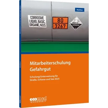 Mitarbeiterschulung Gefahrgut - Matthes, Günter [DE] (2024, Taschenbuch, ecomed)