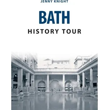 Bath History Tour - Knight, Jenny