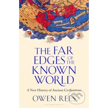 The Far Edges of the Known World - Owen Rees Bloomsbury