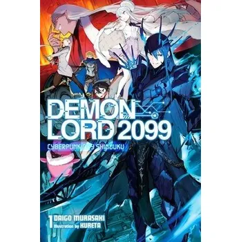 Demon Lord 2099, Vol. 1 (light novel) - Murasaki, Daigo a Kureta, Kureta a Avila, Sergio