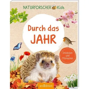 První čtění Naturforscher-Kids - Durch das Jahr - Deges, Pia