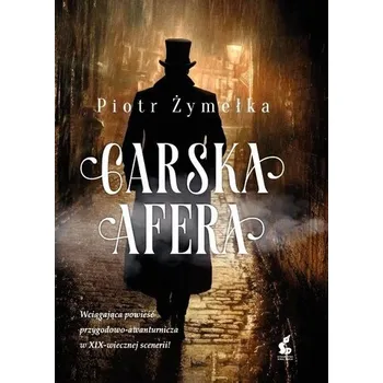 Carska afera - Piotr Żymełka
