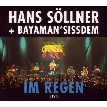 Zahraniční hudba 2CD Hans Söllner: Im Regen Live 2005
