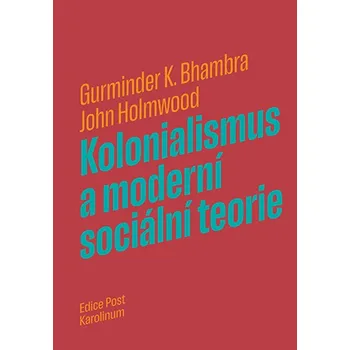 Kniha Kolonialismus a moderní sociální teorie