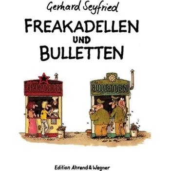 Freakadellen und Bulletten - Seyfried, Gerhard