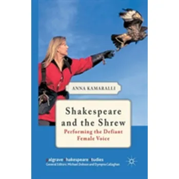 Umění Shakespeare and the Shrew - Kamaralli, A. [EN] (2012, Taschenbuch, Palgrave Macmillan)