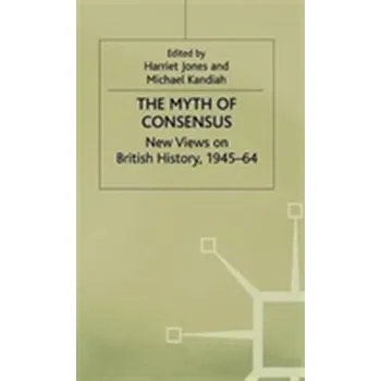 Kniha The Myth of Consensus
