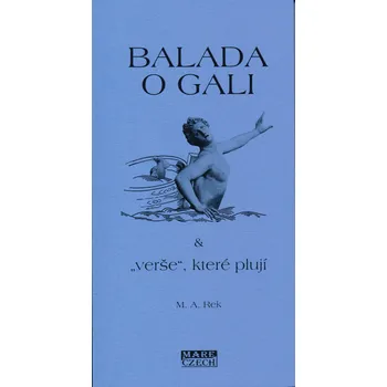 Poezie Balada o Gali a „verše“ které plují