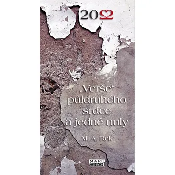 Poezie "Verše" půldruhého srdce a jedné nuly