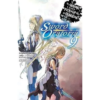 Cizojazyčná kniha Is It Wrong to Try to Pick Up Girls in a Dungeon? On the Side: Sword Oratoria, Vol. 9 (light novel) - Omori, Fujino a Haimura, Kiyotaka