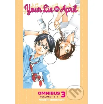 Your Lie in April Omnibus 3 (Vol. 7-9) - Naoshi Arakawa Kodansha Europe