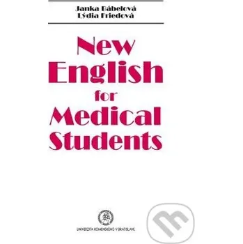 Cizojazyčná kniha New English for Medical Students - Janka Bábelová Univerzita Komenského Bratislava