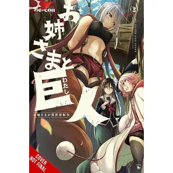 Cizojazyčná kniha Sister and Giant: A Young Lady Is Reborn in Another World, Vol. 2 - Be-Con