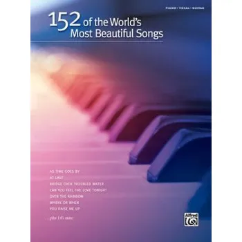 152 of the World's Most Beautiful Songs: Piano/Vocal/Guitar – Alfred Publishing (EN)