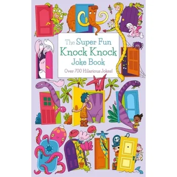 The Super Fun Knock Knock Joke Book - Finnegan, Ivy