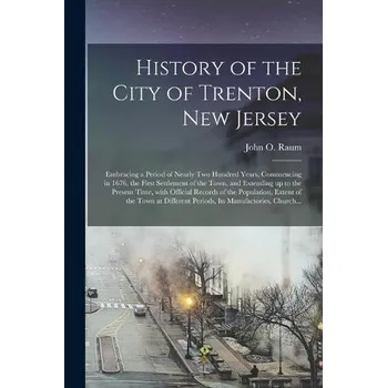 History of the City of Trenton, New Jersey