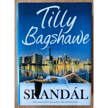 Skandál. Tilly Bagshawe 2011