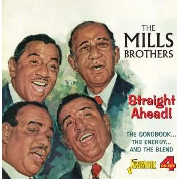 Zahraniční hudba 4CD The Mills Brothers: Straight Ahead! The Songbook...The Energy...And The Blend 2014
