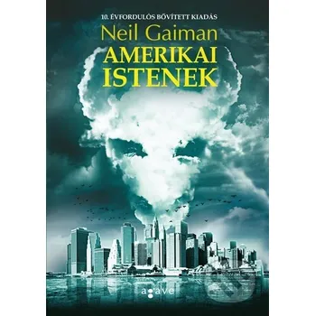 Amerikai istenek - Neil Gaiman Agave Könyvek