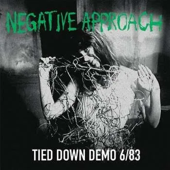 Zahraniční hudba CD Negative Approach: Tied Down Demo 6/83 DIGI 2023 Digipack
