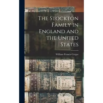 Cestování Stockton Family in England and the United States - Cregar, William Francis