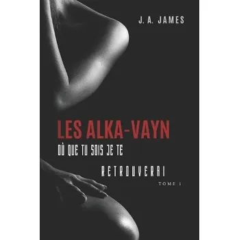 Cizojazyčná kniha Les Alka-Vayn - 1 - James, J a