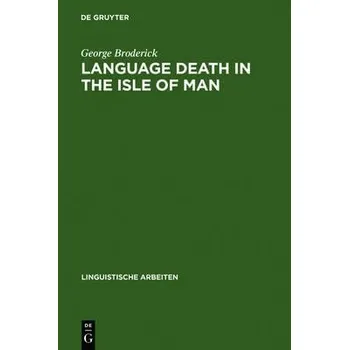 Cizojazyčná kniha Language Death in the Isle of Man - Broderick, George