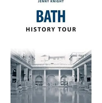 Cizojazyčná kniha Bath History Tour - Knight, Jenny