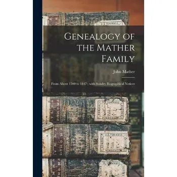 Genealogy of the Mather Family - Mather, John 1780-1858