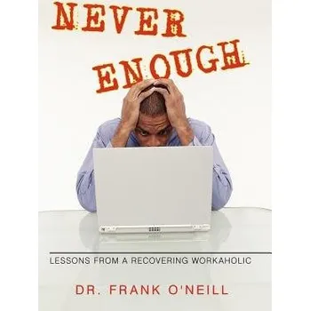 Cizojazyčná kniha Never Enough - Dr Frank O'Neill