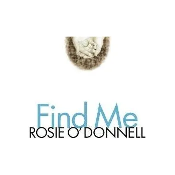Cizojazyčná kniha Find Me - O'Donnell, Rosie