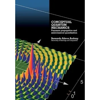 Přírodní věda Conceptual Quantum Mechanics - Adeva Andany, Bernardo