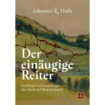 Der einäugige Reiter - Hofer, Johannes