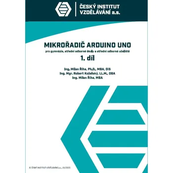 Technika Mikrořadič Arduino Uno 1. díl - Milan Říha