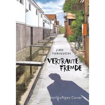 Komiks pro dospělé Vertraute Fremde - Taniguchi, Jiro [DE] (2025, Taschenbuch, Carlsen Verlag GmbH)
